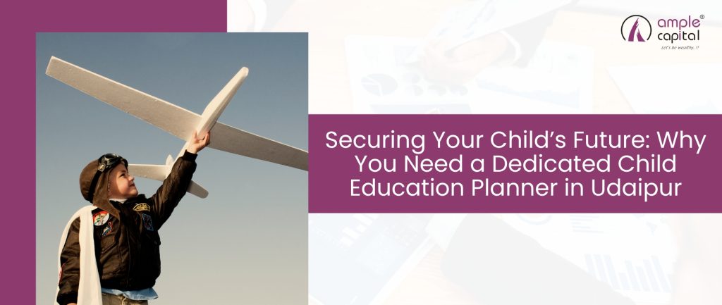 Child Education Planner in Udaipur